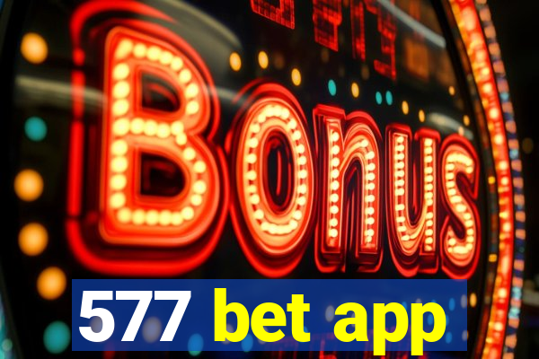 577 bet app